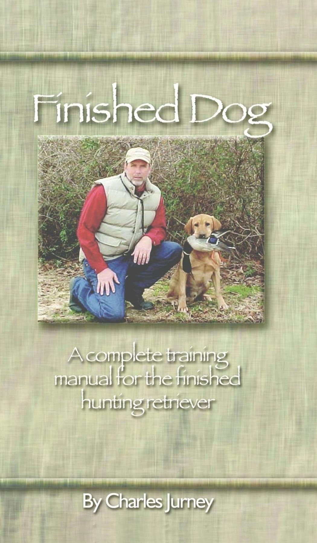 Book cover image for Finished Dog ISBN: 9780972849500
